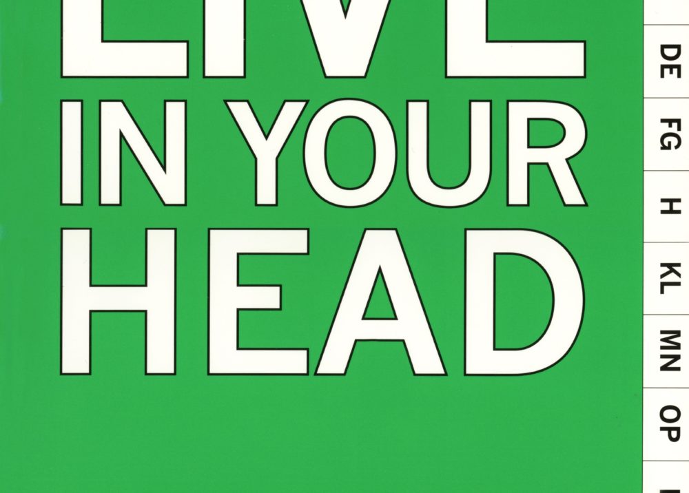 Live in Your Head: Concept and Experiment in Britain 1965 – 75